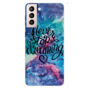 Deco Samsung Galaxy S22 Plus case - Never Stop Dreaming