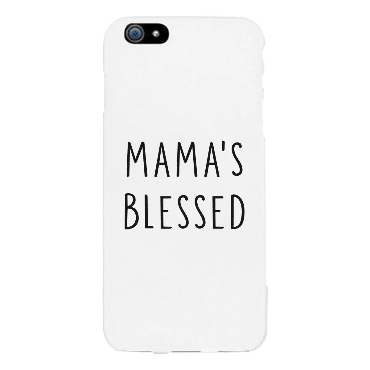 Mama's Blessed White Phone Case Unique Graphic Gift For New Moms