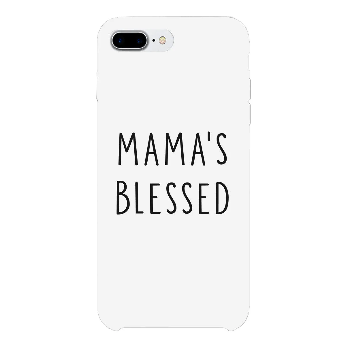 Mama's Blessed White Phone Case Unique Graphic Gift For New Moms